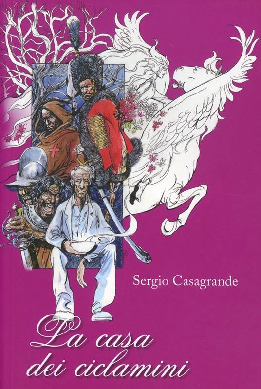 La casa dei ciclamini - Sergio Casagrande - copertina