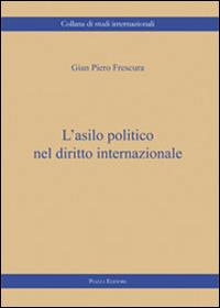 L' asilo politico nel diritto internazionale - G. Piero Frescura - copertina