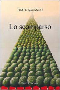 Lo scomparso - Pino D'Aguanno - copertina