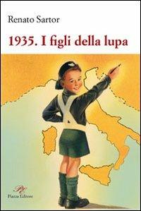 1935. I figli della lupa - Renato Sartor - copertina