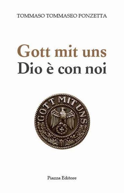 Gott mit uns-Dio è con noi - Tommaso Tommaseo Ponzetta - copertina