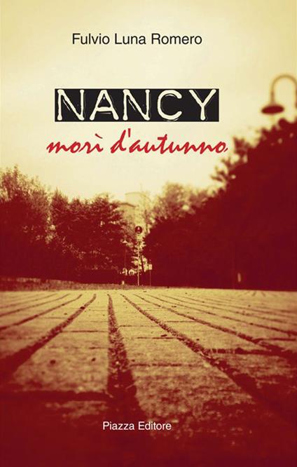 Nancy. Morì d'autunno - Fulvio Luna Romero - copertina