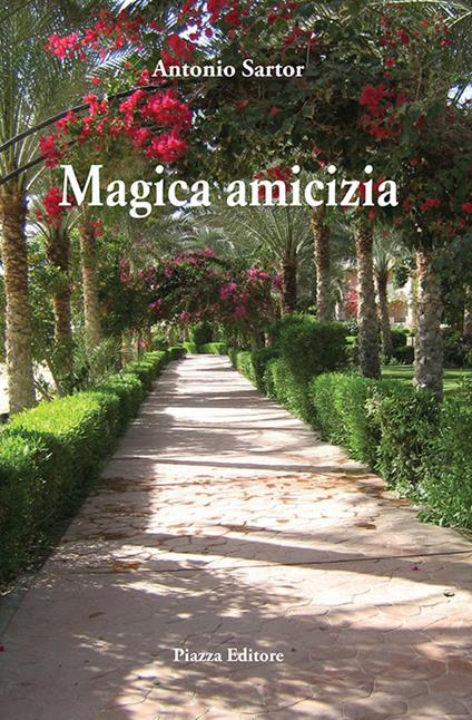 Magica amicizia - Antonio Sartor - copertina