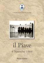 Il Piave. 4 novembre 1966