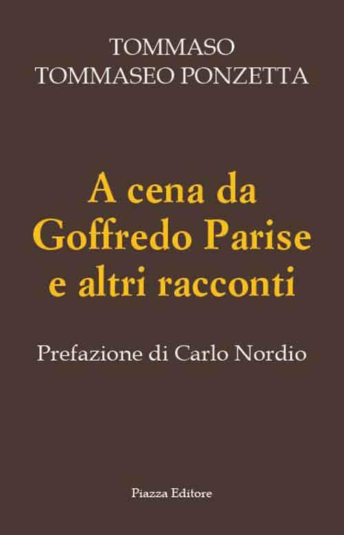 A cena da Goffredo Parise e altri racconti - Tommaso Tommaseo Ponzetta - copertina