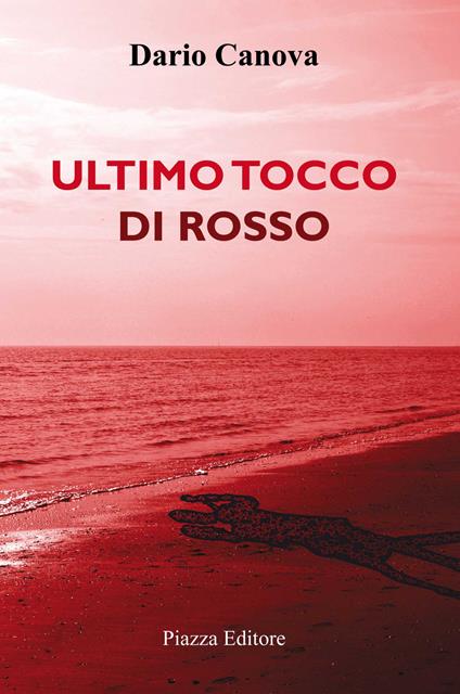 Ultimo tocco di rosso - Dario Canova - copertina