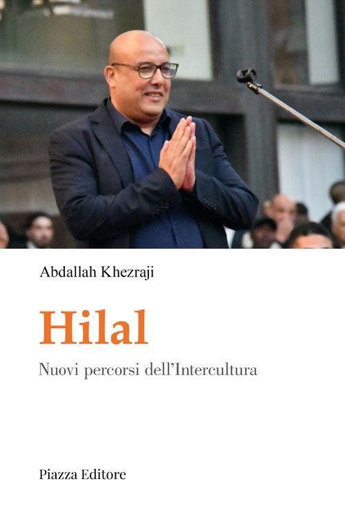 Hilal. Nuovi percorsi dell'Intercultura - Abdallah Khezraji - copertina