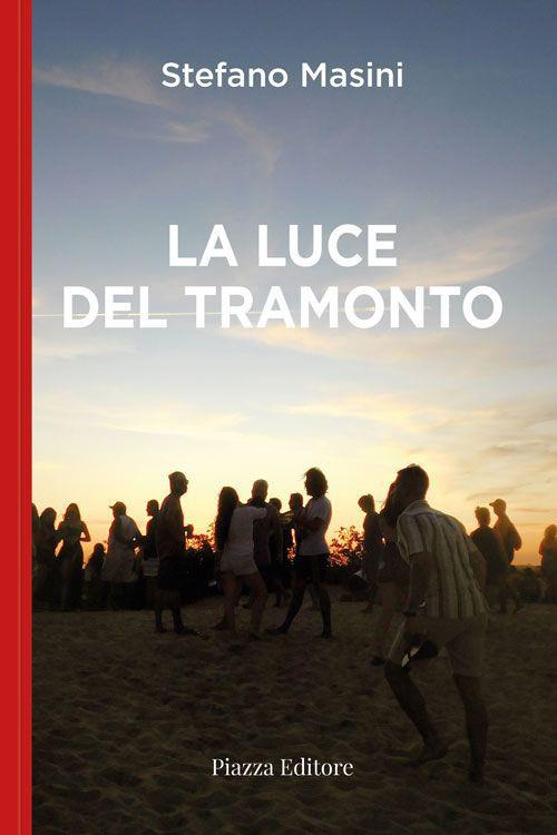 La luce del tramonto - Stefano Masini - copertina