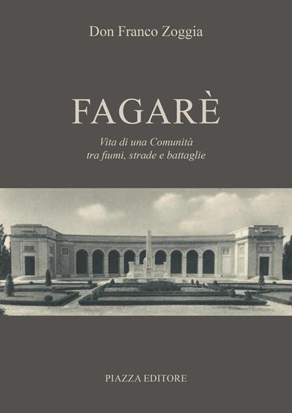Fagarè. Vita di una comunità tra fiumi, strade e battaglie - Franco Zoggia - copertina