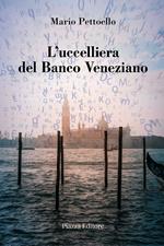 L'ucceliera del Banco Veneziano