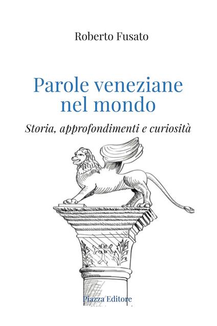 Parole veneziane nel mondo - Roberto Fusato - copertina