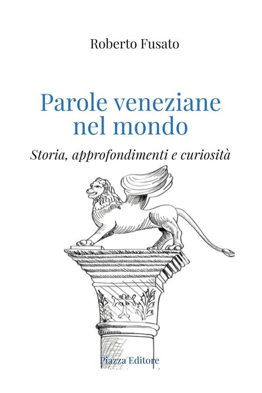 Parole veneziane nel mondo - Roberto Fusato - copertina