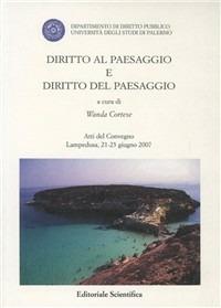 Diritto al paesaggio e diritto del paesaggio. Atti del Convegno di Lampedusa (21-23 giugno, 2007) - copertina
