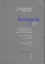 Annuario AIPDA 2007. Il diritto amministrativo nella giusrisprudenza della corte costituzionale