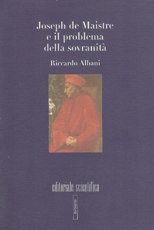 Joseph De Maistre e il problema della sovranità - Riccardo Albani - copertina