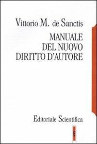 Manuale del nuovo diritto d'autore - Vittorio M. De Sanctis - copertina