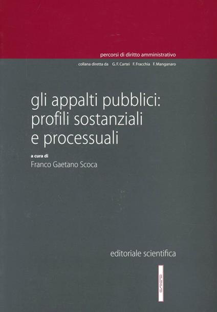 Gli appalti pubblici. Profili sostanziali e processuali - copertina
