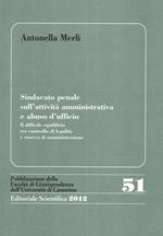 sindcato penale sull'attività amministrativa. Il difficile equilibrio tra controllo di legalità e riserva di amministrazione