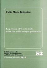La persona offesa dal reato nella fase delle indagini preliminari
