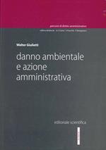 Danno ambientale e azione amministrativa
