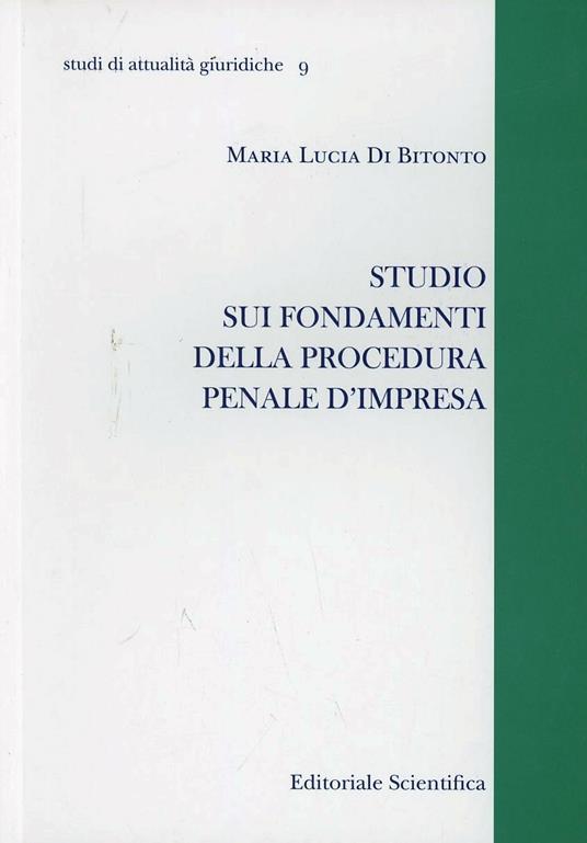 Studio sui fondamenti della procedura penale d'impresa - Maria Lucia Di Bitonto - copertina