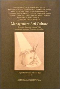 Management arti culture. Resoconto del primo anno del GSA Accademia italiana di economia aziendale - copertina