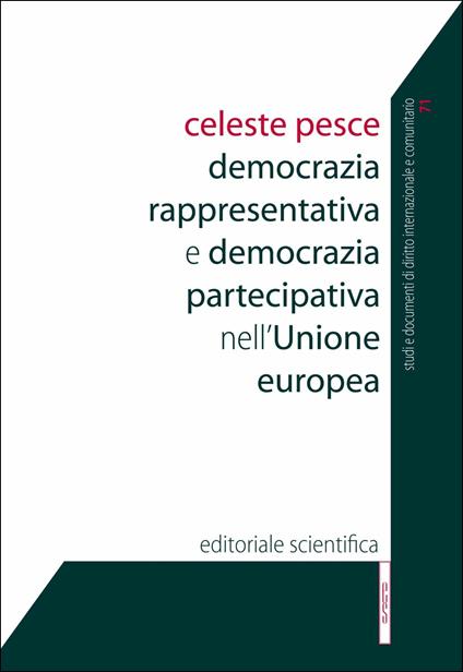 Democrazia rappresentativa e democrazia partecipativa nell'Unione europea - Celeste Pesce - copertina