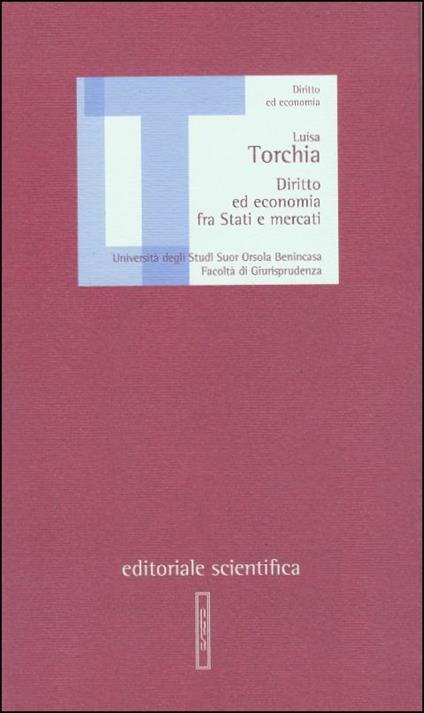 Diritto ed economia fra stati e mercati - Luisa Torchia - copertina