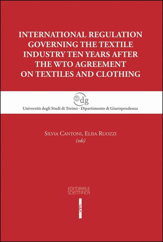 International regulation governing the textile industry ten years after the WTO agreement on textiles and clothing - copertina