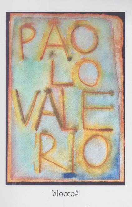 Blocco. Ediz. illustrata - Paolo Valerio - copertina