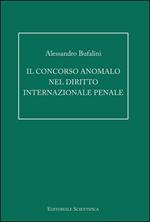 Il concorso anomalo nel diritto internazionale penale