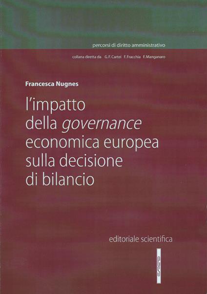 L' impatto della governance economica europea sulla decisione di bilancio - Francesca Nugnes - copertina