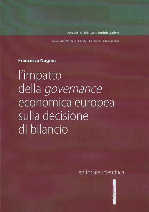 L' impatto della governance economica europea sulla decisione di bilancio - Francesca Nugnes - copertina