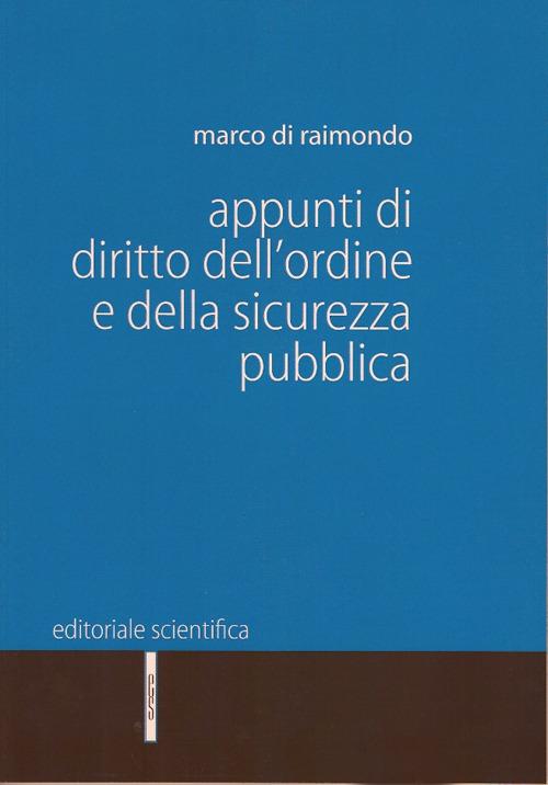 Appunti di diritto dell'ordine e della sicurezza pubblica - Marco Di Raimondo - copertina