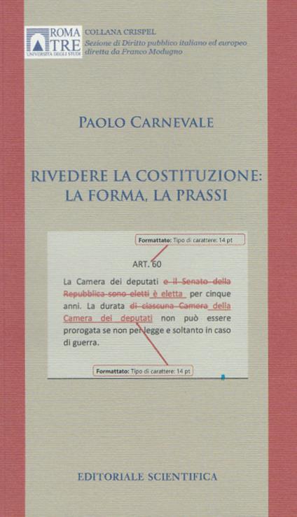 Rivedere la Costituzione: la forma, la prassi - Paolo Carnevale - copertina