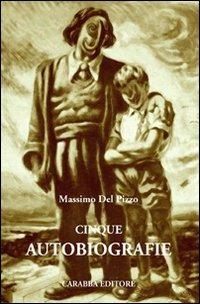 Cinque autobiografie - Massimo Del Pizzo - copertina