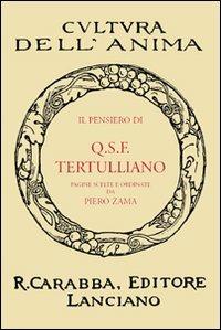 Il pensiero di Q.S.F. Tertulliano - Quinto S. Tertulliano - copertina