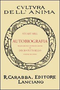 Autobiografia. Vol. 2 - John Stuart Mill - copertina