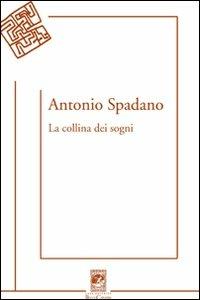 La collina dei sogni - Antonio Spadano - copertina