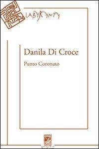 Punto coronato - Danila Di Croce - copertina