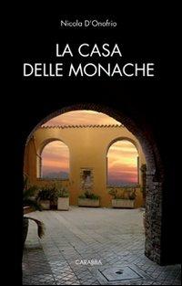 La casa delle monache - Nicola D'Onofrio - copertina
