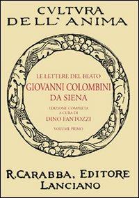 Le lettere del beato Giovanni Colombini da Siena. Vol. 1 - copertina
