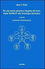 Per una teoria semiotica integrata del testo. Dalla teSWeST alla testologia semiotica