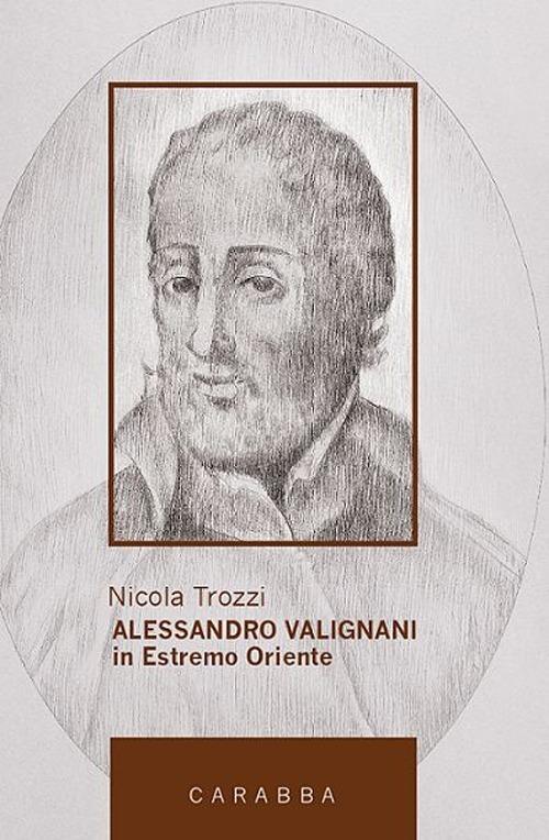 Alessandro Valignani in Estremo Oriente - Nicola Trozzi - copertina