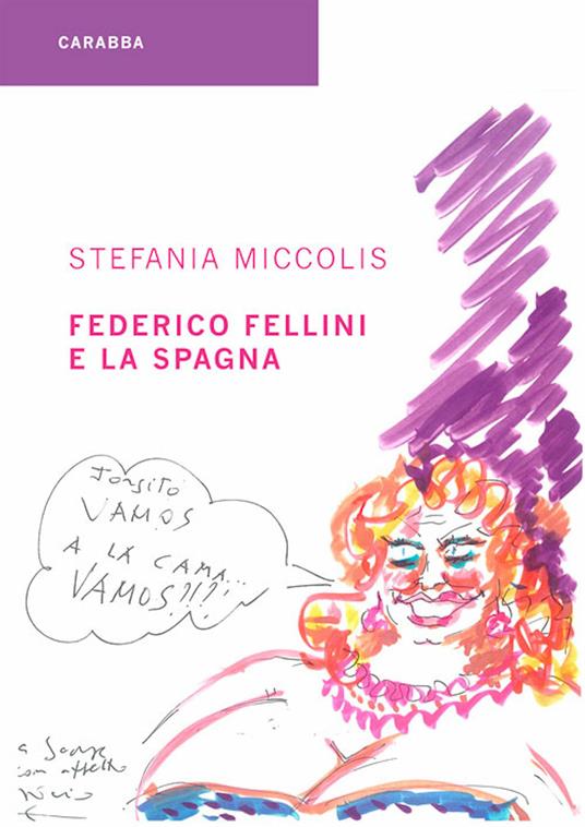Federico Fellini e la Spagna - Stefania Miccolis - ebook
