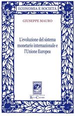 L'evoluzione del sistema monetario internazionale e l'Unione Europea