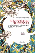 Settant'anni di libri per l'educazione. Vol. 2: Catalogo