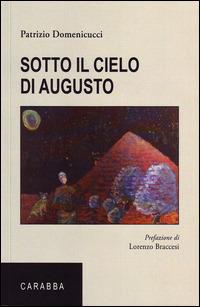 Sotto il cielo di Augusto - Patrizio Domenicucci - copertina