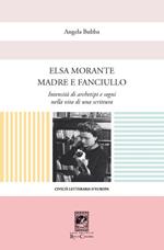 Elsa Morante madre e fanciullo