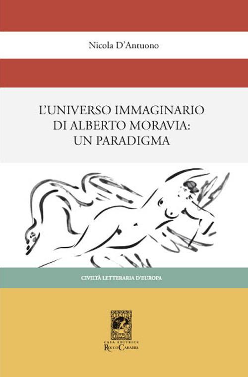 L'universo immaginario di Alberto Moravia. Un paradigma - Nicola D'Antuono - copertina